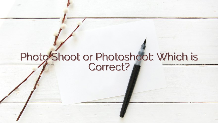 Photo Shoot or Photoshoot: Which is Correct?